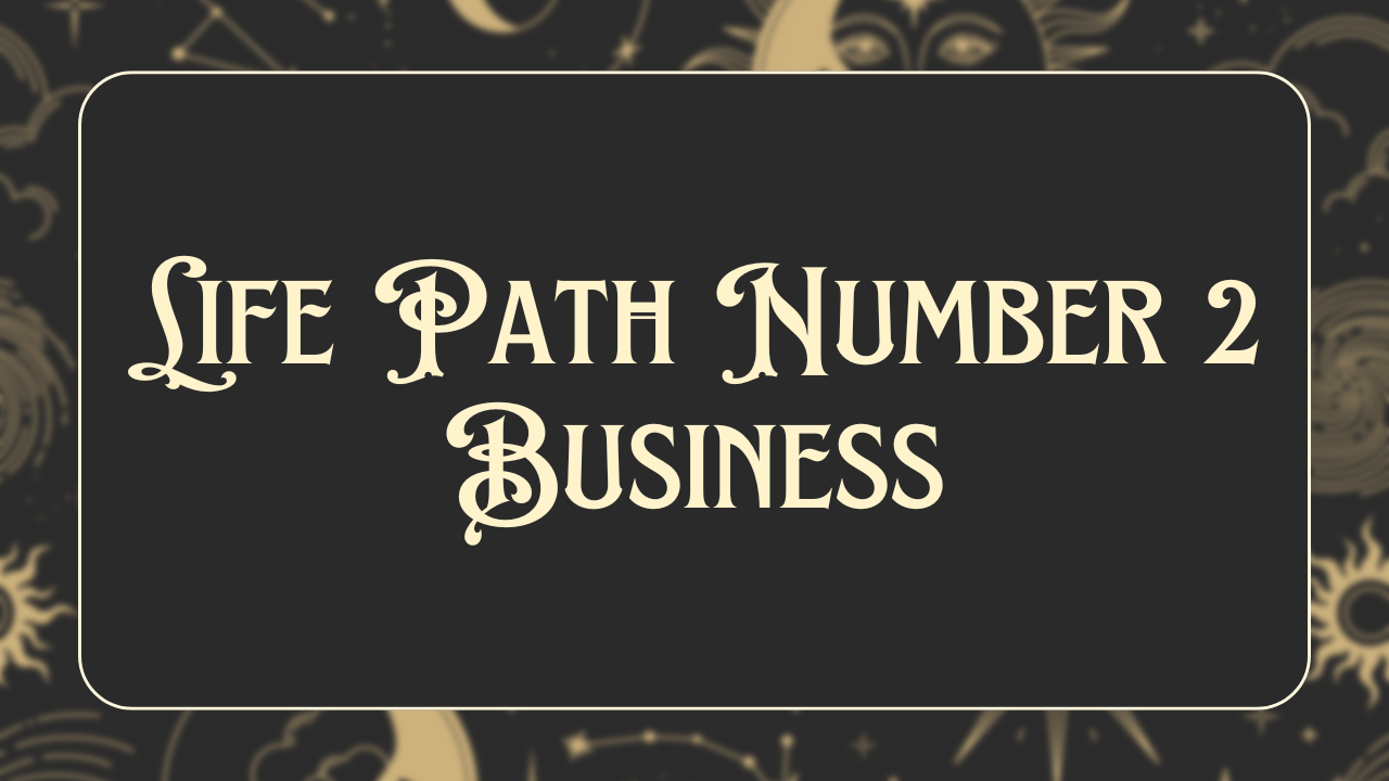 lifepath-number-2-business