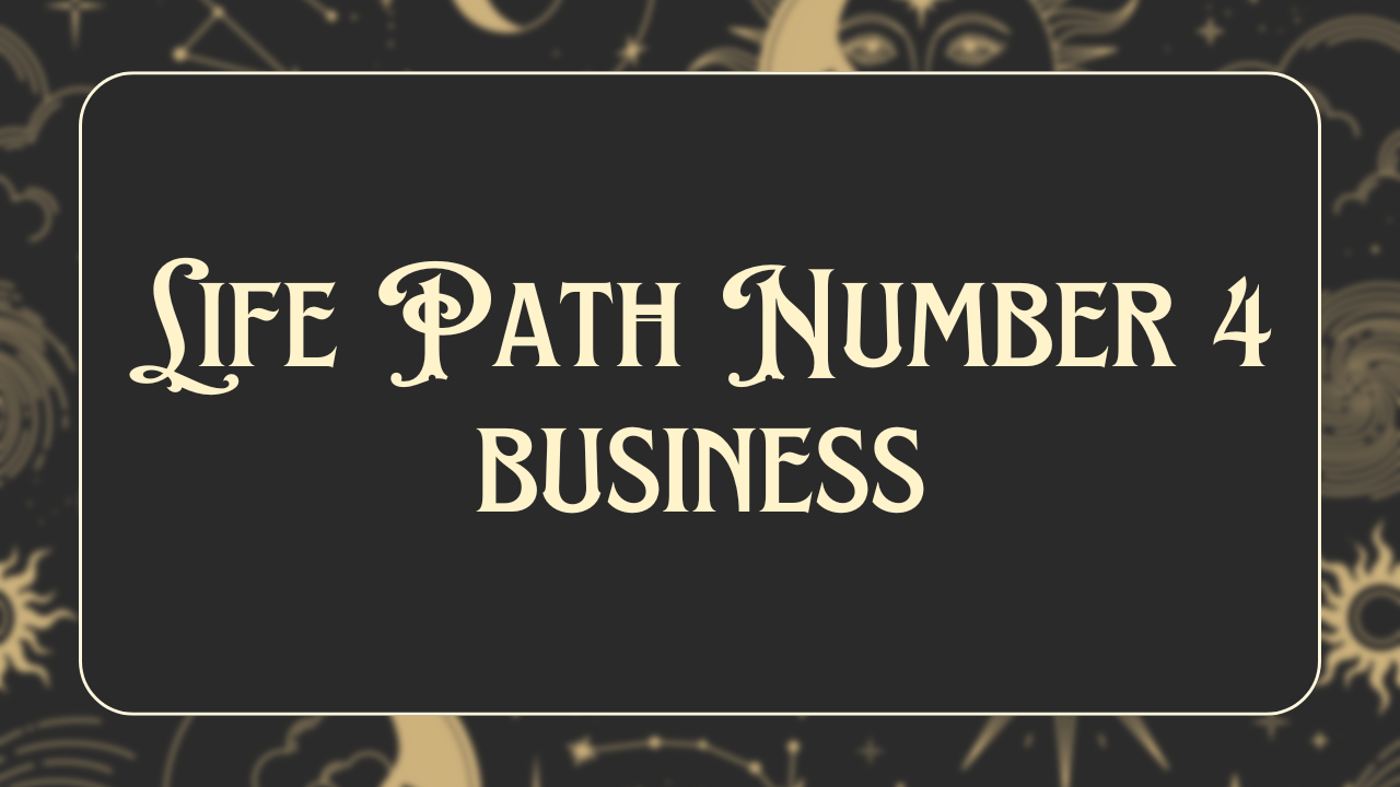 lifepath-number-4-business